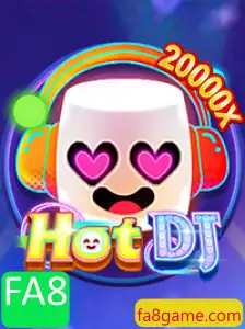 Descubra o Mundo de HotDJ: Uma Nova Experiência de Jogo com FA8